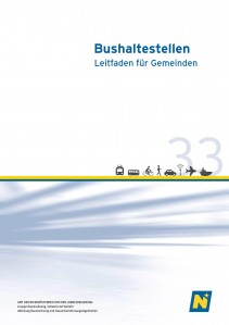 NÖ Landesverkehrskonzept, Heft 33; Bushaltestellen - Leitfaden für Gemeinden - Broschüre + Beiblatt