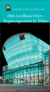 Anton Eggendorfer, Markus Kristan: Altes Landhaus Wien – Regierungsviertel St. Pölten